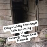 Diduga Kebal Hukum Penambang Emas Ilegal Milik Acong Masih Beraktivitas APH Jangan Tutup Mata